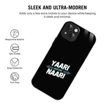 Bornstud Yaari Before Naari Printed Case for iPhone 15
