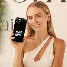 Bornstud Yaari Before Naari Printed Case for iPhone 15