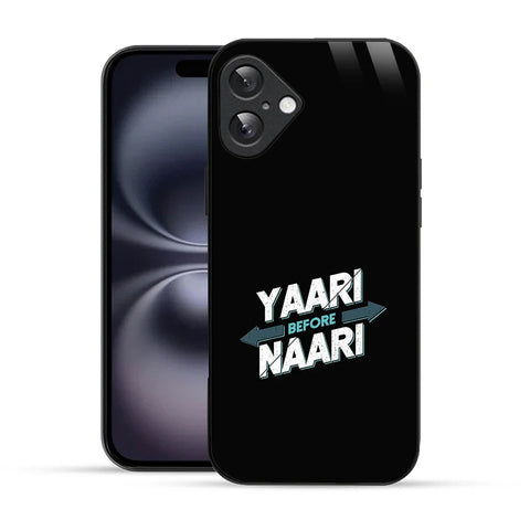 Bornstud Yaari Before Naari Printed Case for iPhone 16 Plus