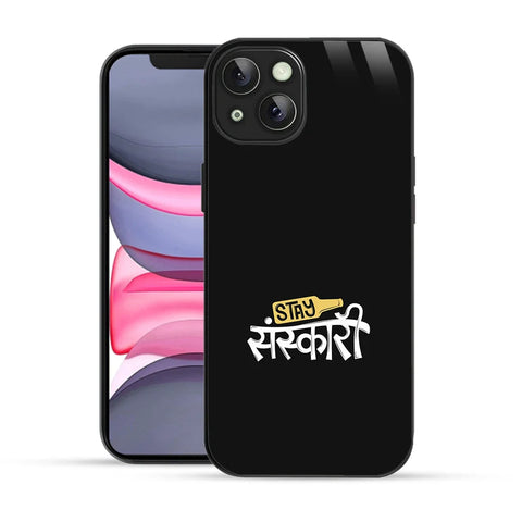 Bornstud Stay Sanskari Quote Printed Case for iPhone 13