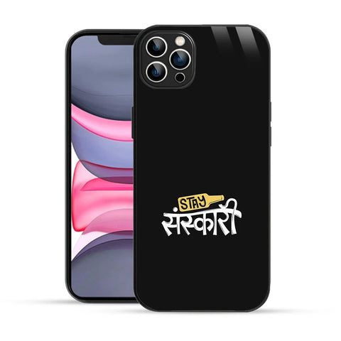 Bornstud Stay Sanskari Quote Printed Case for iPhone 11 Pro