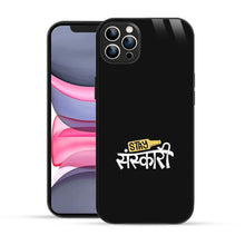 Bornstud Stay Sanskari Quote Printed Case for iPhone 11 Pro