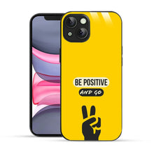 Bornstud Be Positive and Go Quote Printed Case for iPhone 13