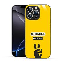 Bornstud Be Positive and Go Quote Printed Case for iPhone 16 Pro Max