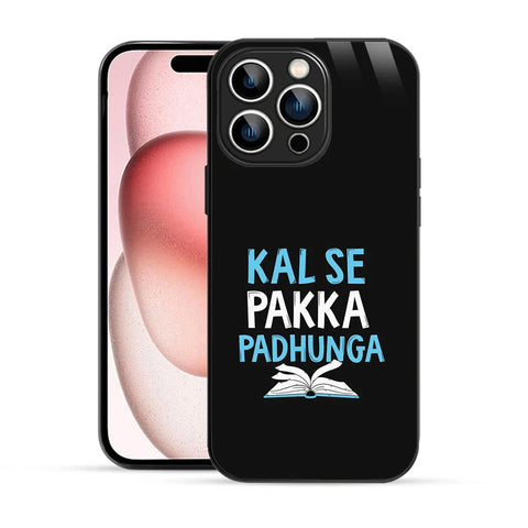 Bornstud Kal Se Pakka Padhunga Quote Printed Case for iPhone 15 Pro